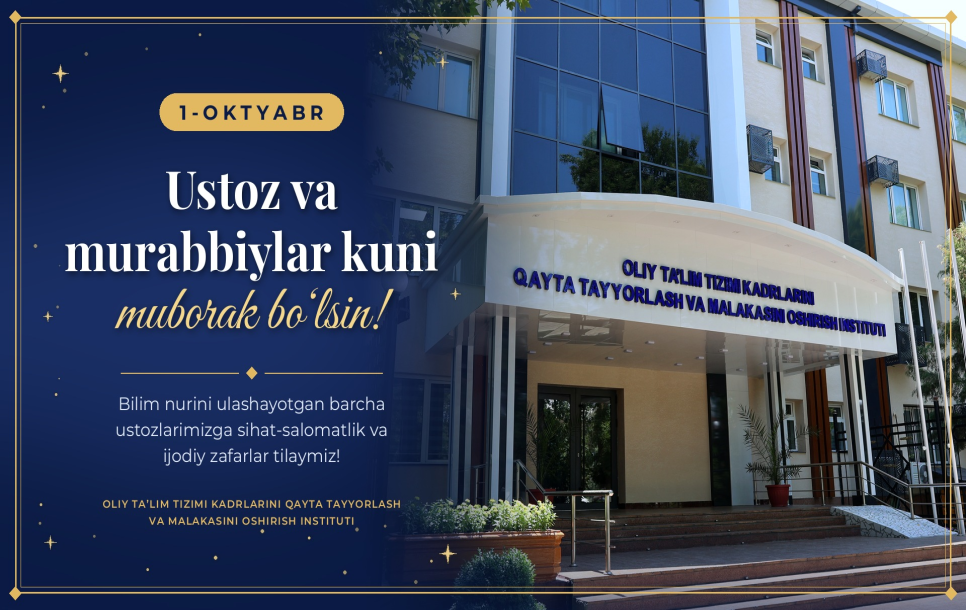 1-oktyabr — Ustoz va murabbiylar kuni muborak bo‘lsin!